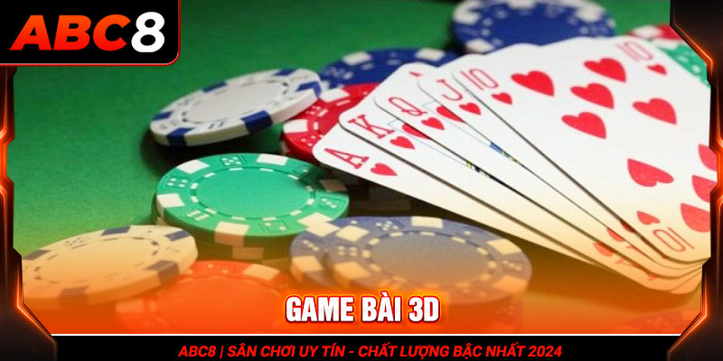 Xì tố là cái tên được săn đón nhiều tại game bài 3D ABC8