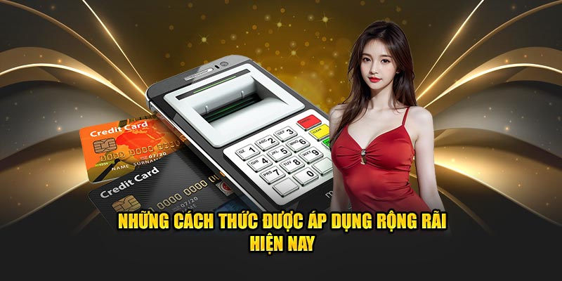  Những cách thức được áp dụng rộng rãi hiện nay